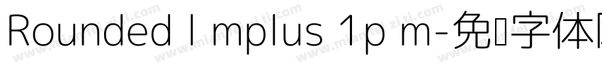 Rounded l mplus 1p m字体转换